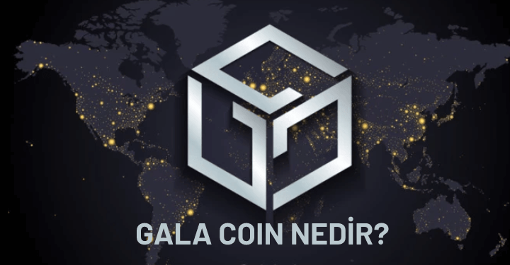 Gala Coin Nedir? Gala Coin Nedir?