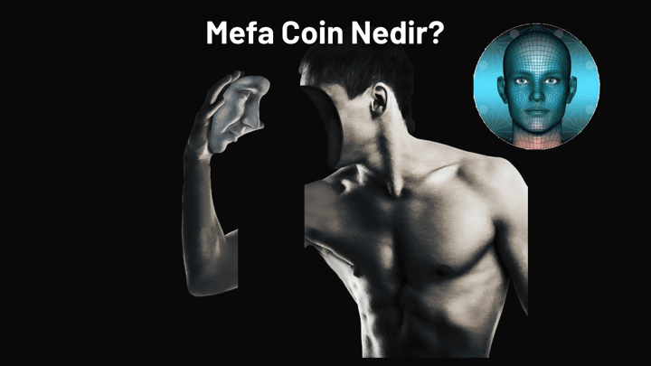 Mefa Coin Nedir? Mefa Coin Yorum, Hangi Borsadan Nasıl Alınır? Metaverse Face Coin Geleceği?