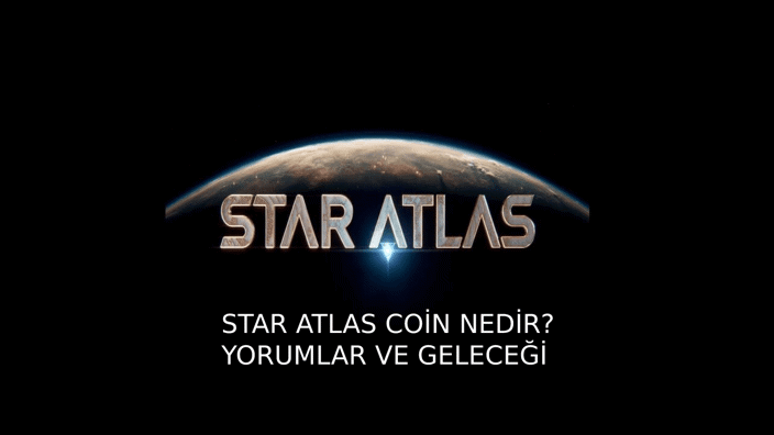 Star Atlas Coin Nedir? Star Atlas Coin Yorum, Star Atlas Geleceği ve Analizi